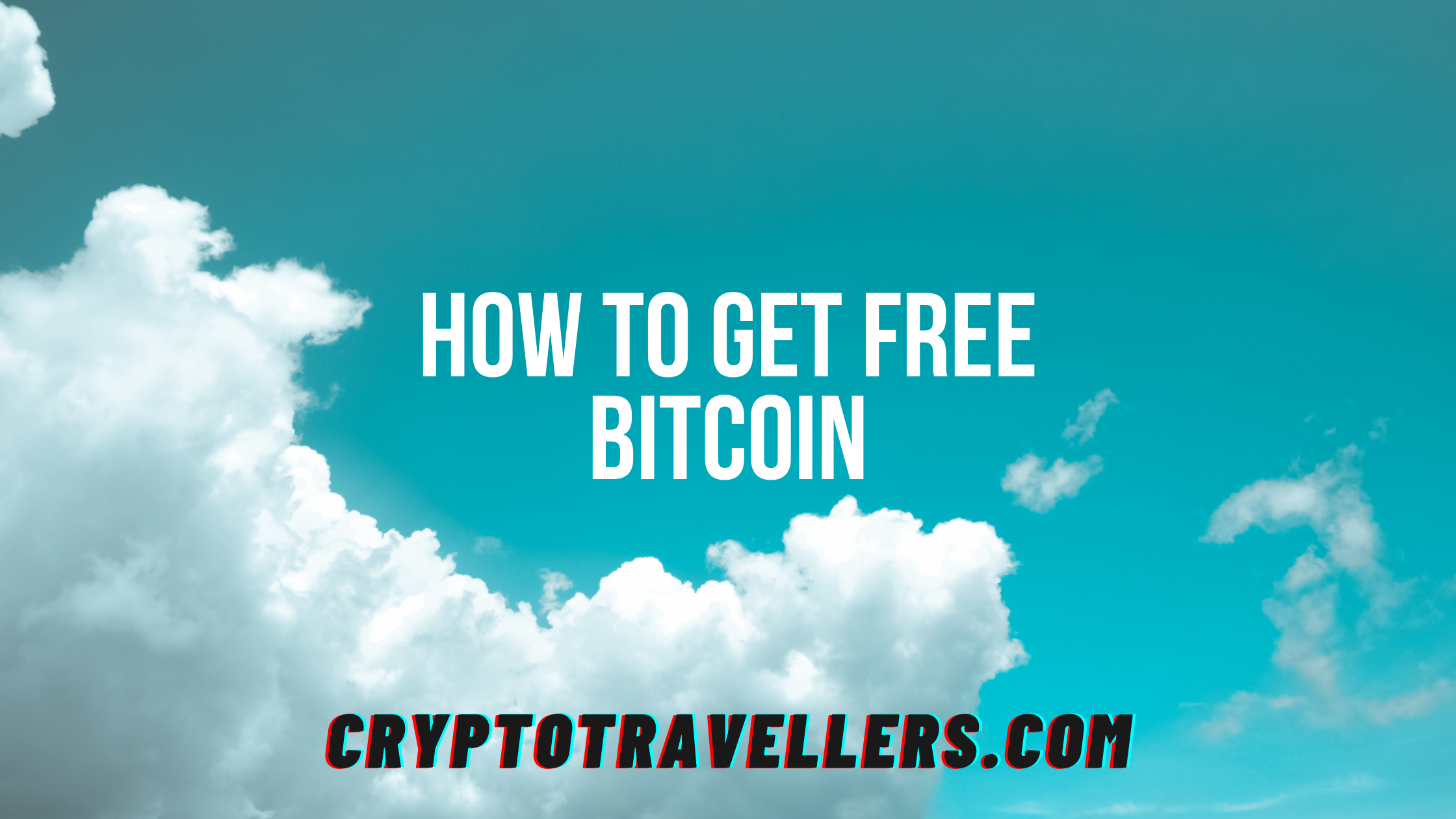 How To Get Free Bitcoin: The Easiest Ways to Earn Bitcoin