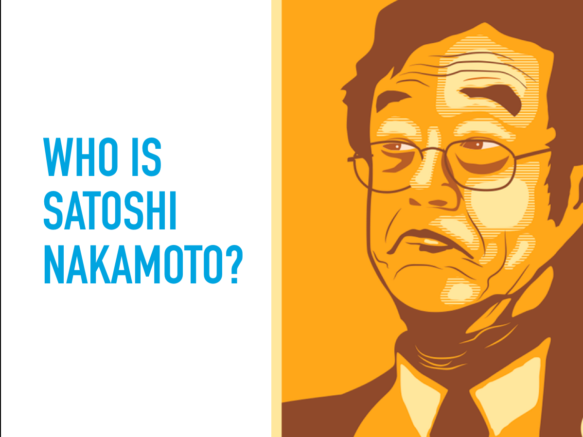 Who is Satoshi Nakamoto?