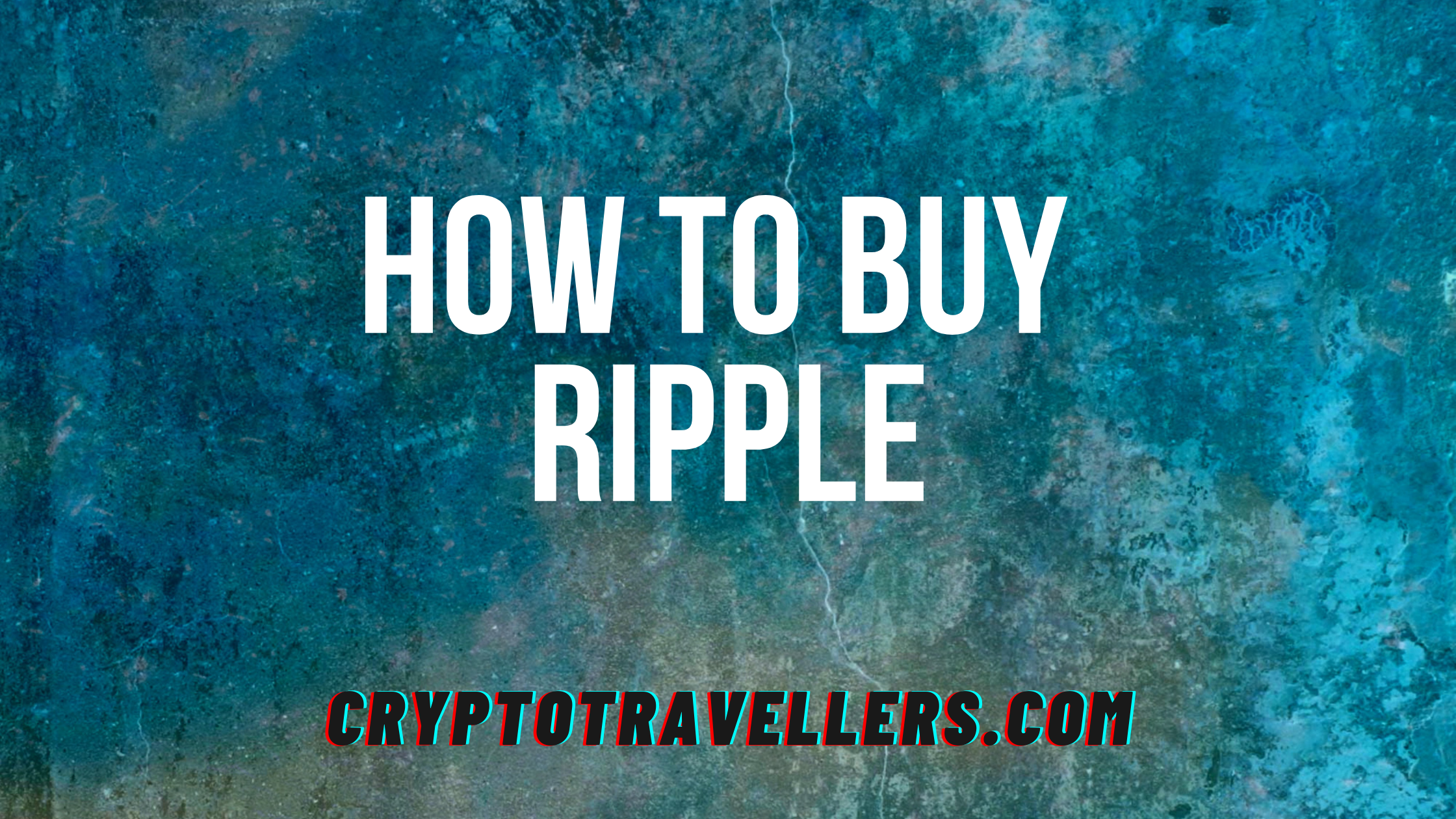 How to Buy XRP, Cryptocurrency or Ripple: Step-by-step Guide